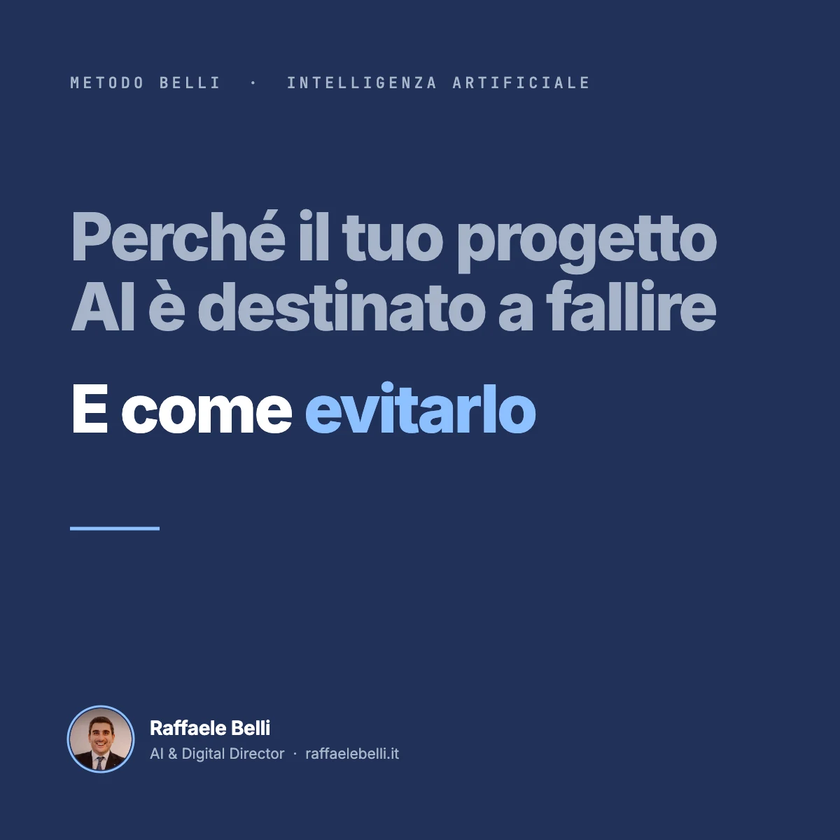 Perché il tuo progetto AI è destinato a fallire (e come evitarlo)
