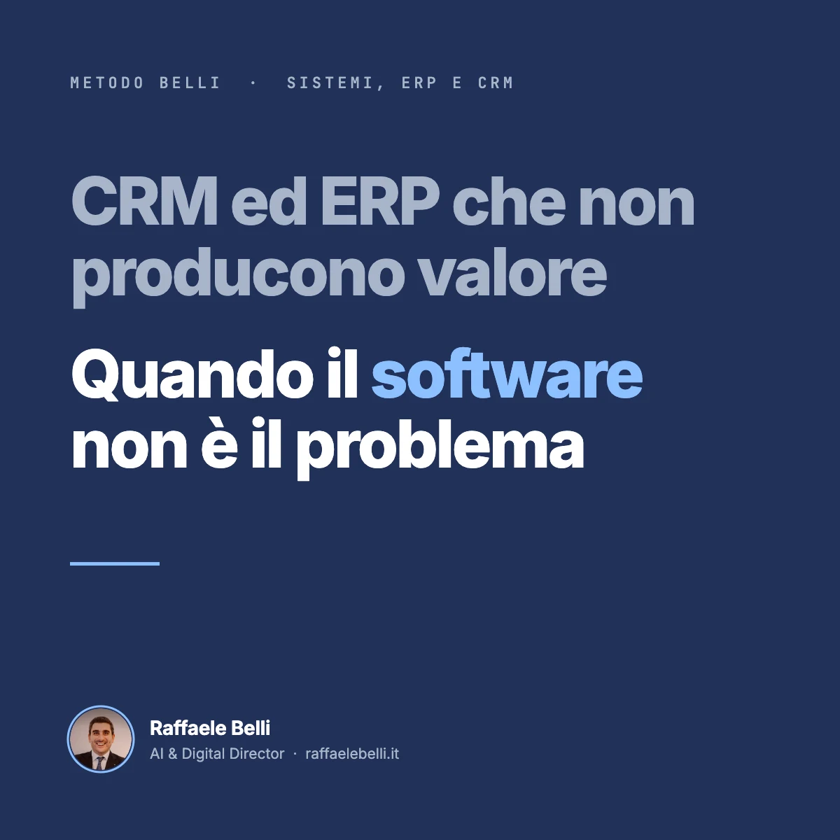 CRM ed ERP che non producono valore: quando il software non è il problema