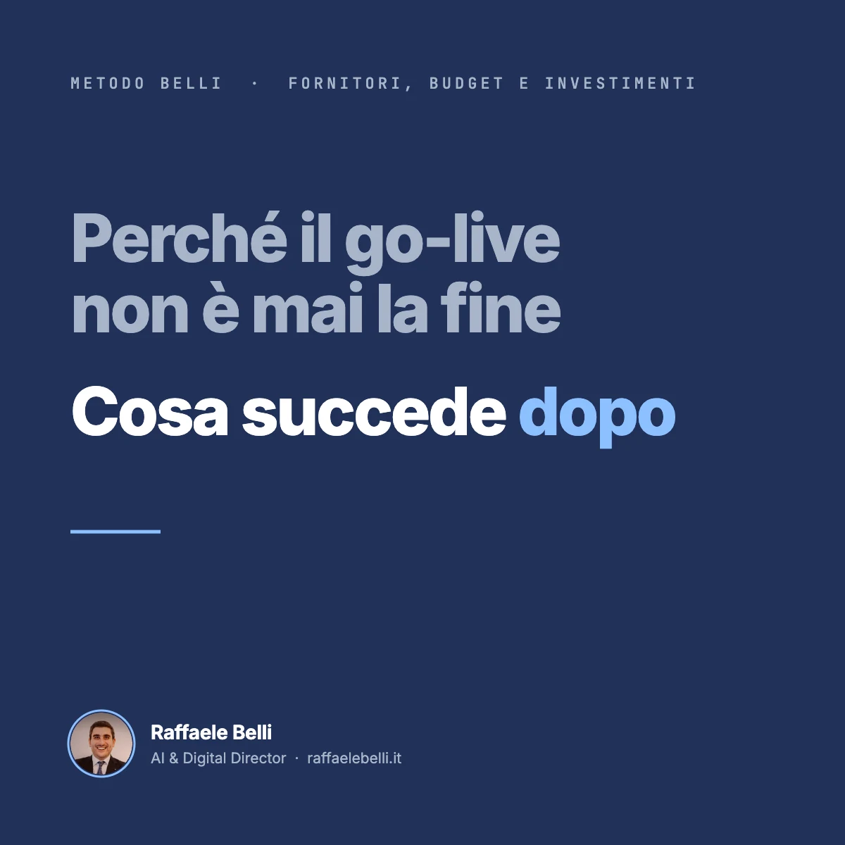 Perché il go-live non è mai la fine: cosa succede dopo il lancio di un progetto digitale