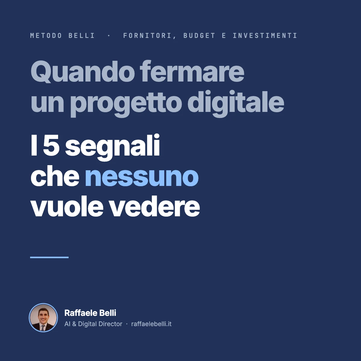 Quando fermare un progetto digitale: i 5 segnali che nessuno vuole vedere