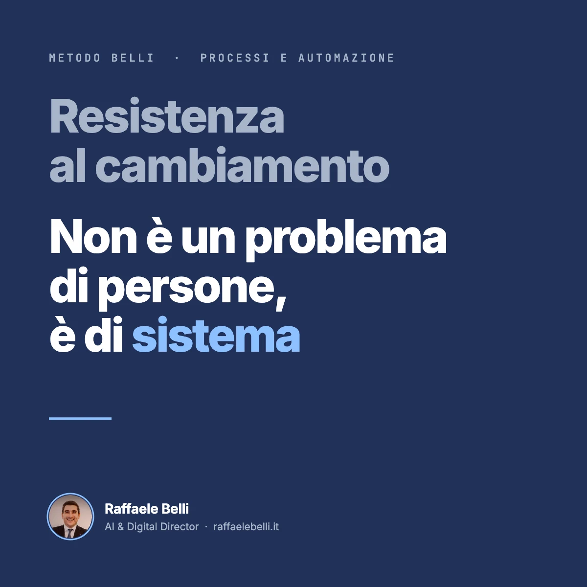 Resistenza al cambiamento digitale: non è un problema di persone, è un problema di sistema
