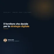 Il fornitore che decide per la strategia digitale — Raffaele Belli, Direttore AI & Digital