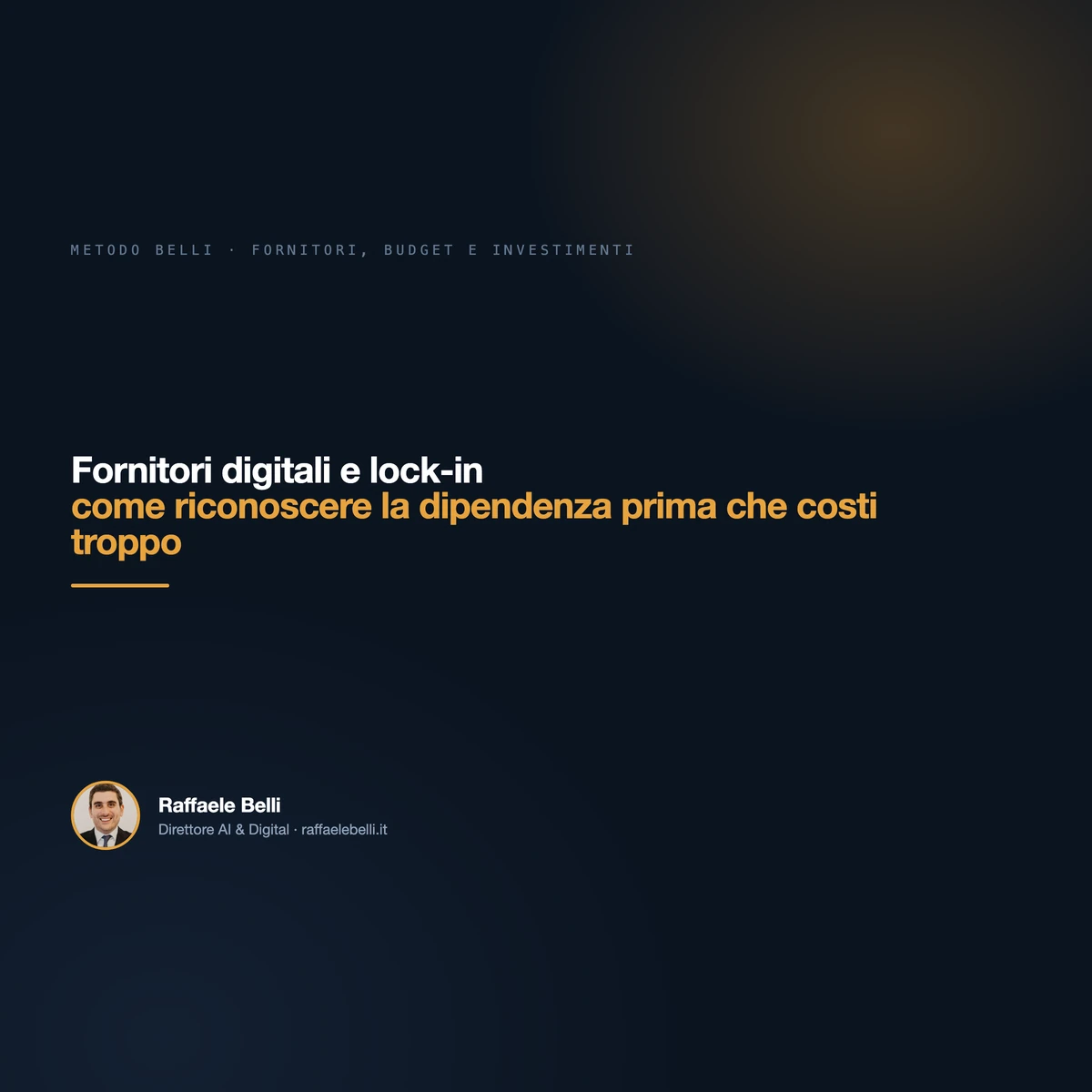 Fornitori digitali e lock-in: come riconoscere la dipendenza prima che costi troppo